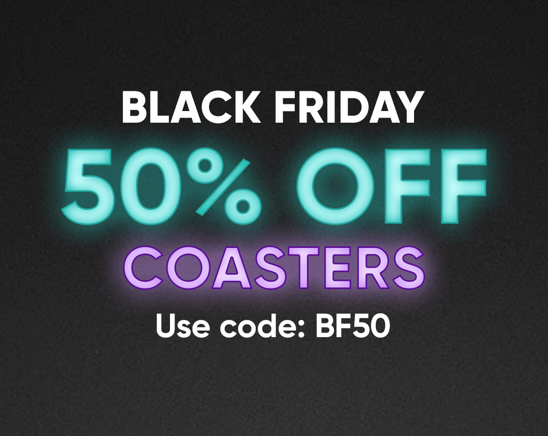 50% Off Coasters