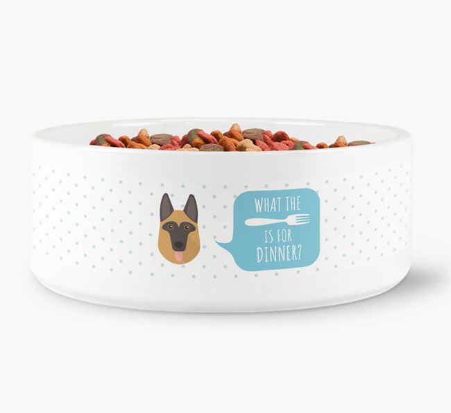 'What's for dinner?' Dog Bowl for your German Shepherd