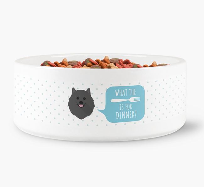 'What's for dinner?' Dog Bowl for your Pomeranian