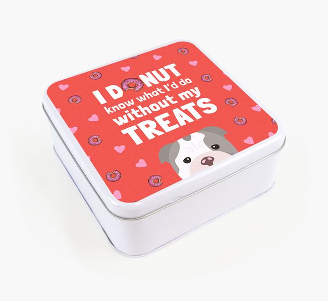 'You donut know how much I love treats' Square Tin with English Bulldog Icon