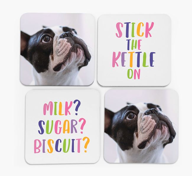 'Stick The Kettle On' Coasters with Photo of your French Bulldog - Set of 4