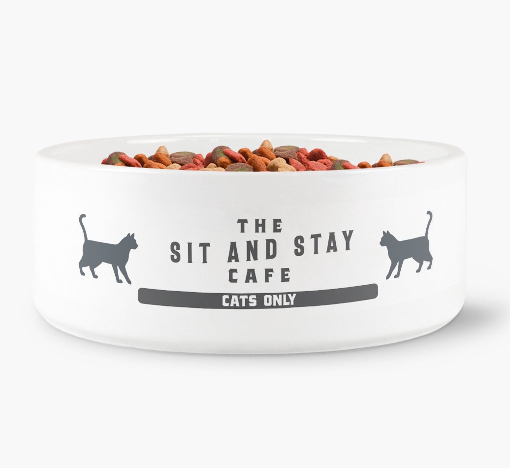 'Sit and Stay Cafe'  - Personalised Cat Bowl for your Cat front view