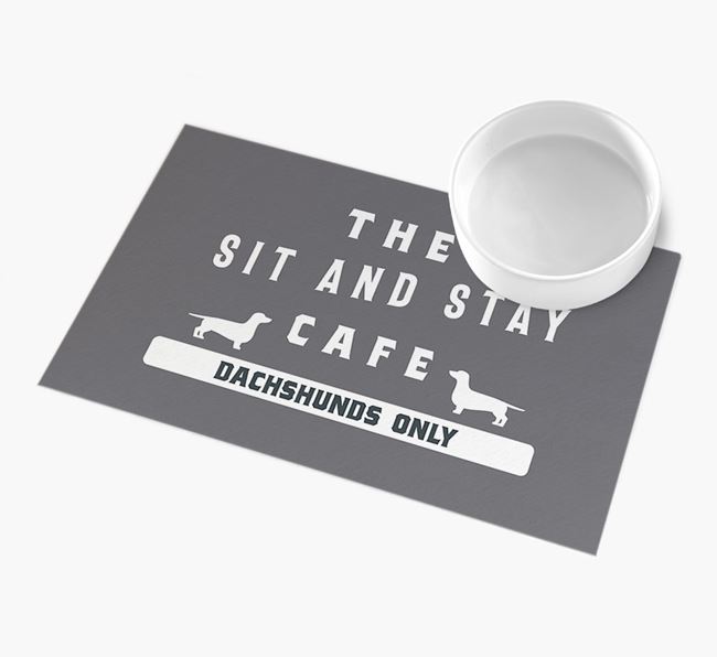 'Sit and Stay Cafe' - Personalised Dachshund Feeding Mat